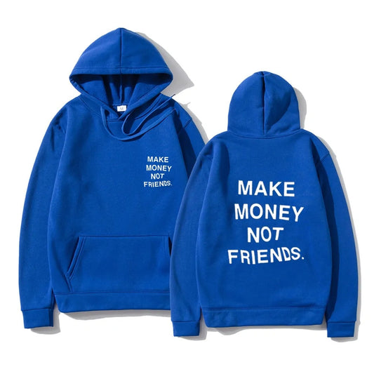 Unisex MAKE MONEY NOT FRIENDS Hoodies Nestify